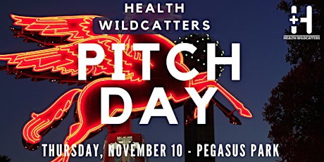 Health Wildcatters Pitch Day 2022 | 6:00 PM