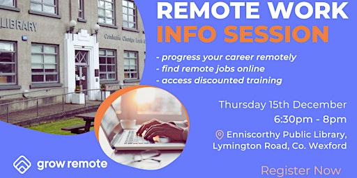 Grow Remote - Wexford: Remote Work Info Session