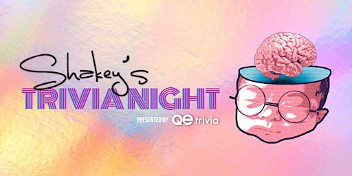Primaire afbeelding van Shakey's Trivia Night hosted by QE Trivia