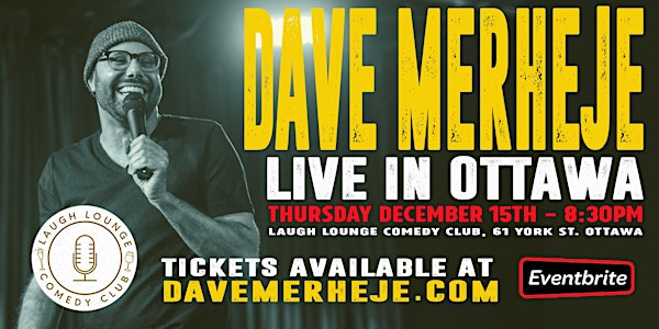 Dave Merheje Live in Ottawa  at The Laugh Lounge