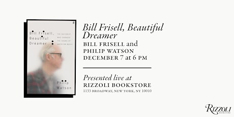 Bill Frisell and Philip Watson Present Bill Frisell, Beautiful Dreamer