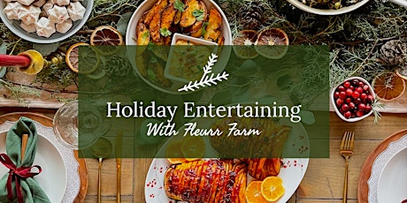 Holiday Entertaining Class: Recipes and Tablescapes