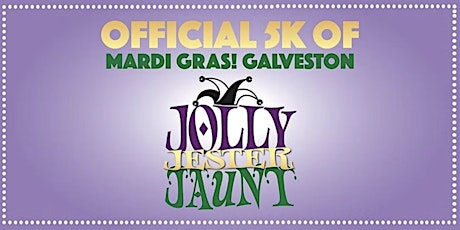 Mardi Gras! Galveston - Jolly Jester Jaunt 5k