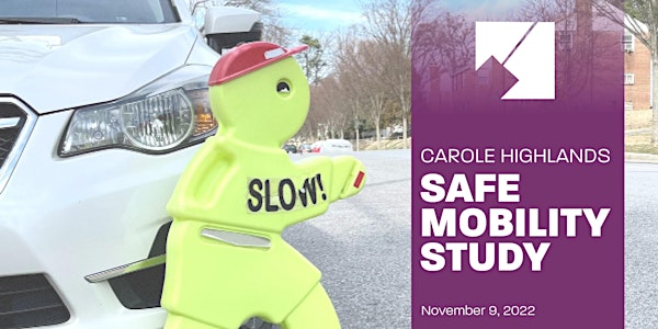 Virtual Public Meeting on the Carole Highlands Safe Mobility Study