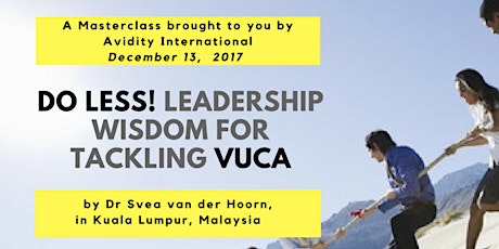 Do Less! Leadership Wisdom for Tackling VUCA primary image