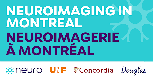 Neuroimaging in Montreal / Neuroimagerie à Montréal