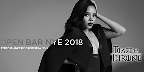 TOAST THE THRONE OPEN BAR NYE HOSTED BY ANGELA SIMMONS & ORCHESTRA NOIR primary image