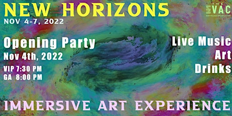 New Horizons | Immersive art party + ART + MUSIC + DRINKS