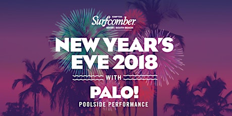 NYE in South Beach - Open Bar All Night - Featuring PALO! - Live Performance primary image
