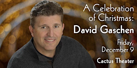 David Gaschen - A Celebration of Christmas - Live at Cactus Theater