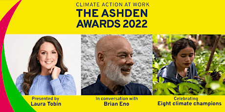 The 2022 Ashden Awards: presented by Laura Tobin, joined by Brian Eno primary image
