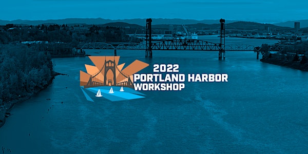 Portland Harbor Workshop Series: Lessons Learned