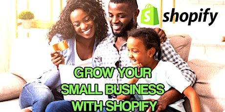 Grow Your Small Business with Shopify
