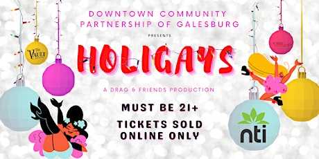 Galesburg HoliGays - A Drag & Friends Production
