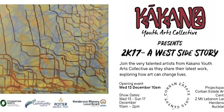 Kākano End of Year Exhibition: 2K17 - A West Side Story primary image