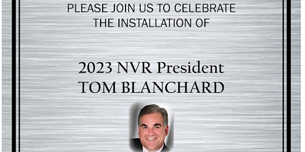 2023 NVR Installation of President Thomas Blanchard