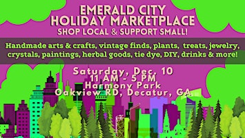 Emerald City Holiday Marketplace at Harmony Park!