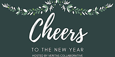 Cheers to the New Year Hosted by Veritas Collaborative