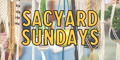 SacYard Sundays
