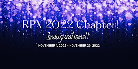 RPX 2022 CHAPTER INAUGURATIONS!!