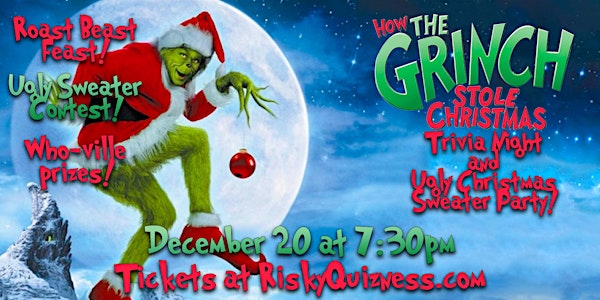 How the Grinch Stole Christmas Trivia & Ugly Christmas Sweater Party!