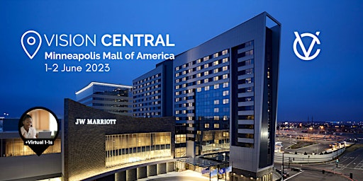 VISION CENTRAL @ JW Marriott Minneapolis Mall of America