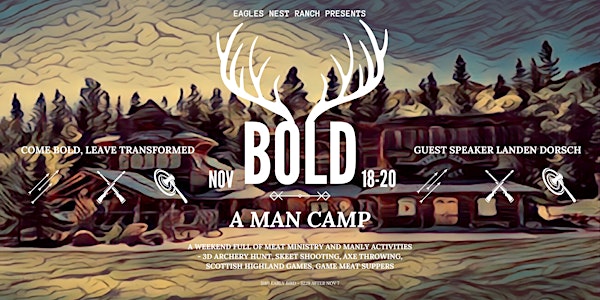 BOLD - A Man Camp