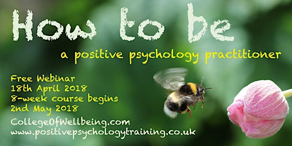 Free Webinar - How to be a Positive Psychology Practitioner