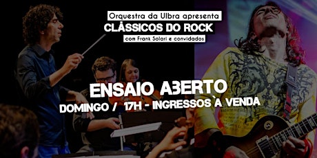 Imagem principal do evento [ENSAIO GERAL ABERTO] Clássicos do Rock com Orquestra da Ulbra, Frank Solari e Convidados