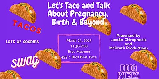 Let's Taco and Talk Pregnancy, Birth & Beyond