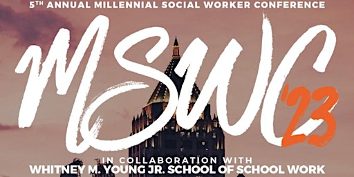 5th Annual Millennial Social Work Conference | 2023