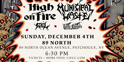 High on Fire & Municipal Waste at 89 North