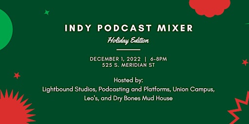 Indy Podcast Mixer - Holiday Edition