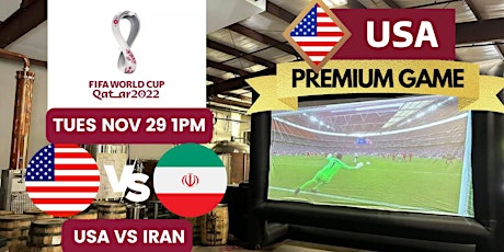 2022 World Cup Big Screen Watch Party - USA VS IRAN **PREMIER GAME**