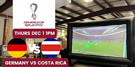 2022 World Cup Big Screen Watch Party - GERMANY VS COSTA RICA