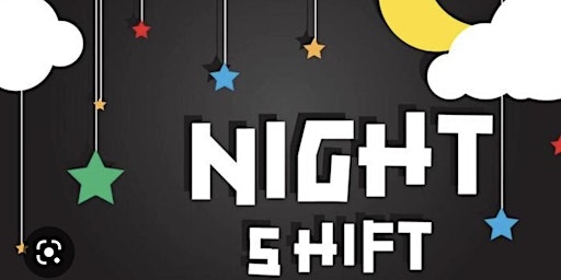 THE 5am NIGHT SHIFT COMEDY SHOW