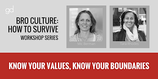 Bro Culture Series: Know Your Values, Know Your Boundaries