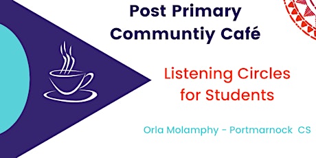 Listening Circles for Students (in a post primary setting)