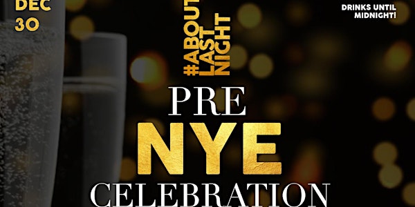 Pre New Year Celebration @ Fiction // Sat Dec 30 (19+) | EVERYONE FREE BEFORE 11PM