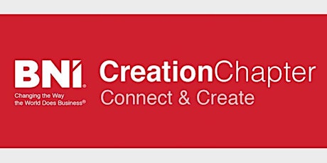BNI Creation Chapter Meeting November 1st,   2022