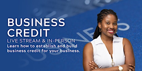 Business Credit Building (Virtual/In Person)