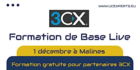 3CX Formation de Base - Francophone -  1 Décembre 2022 à Malines