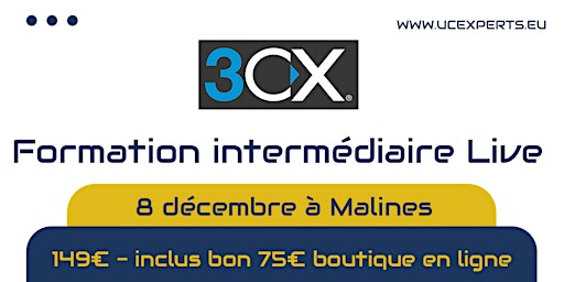 3CX Formation intermédiaire - Francophone -  8 Décembre 2022 à Malines