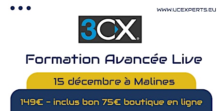 3CX Formation avancée - Francophone -  15 Décembre 2022 à Malines