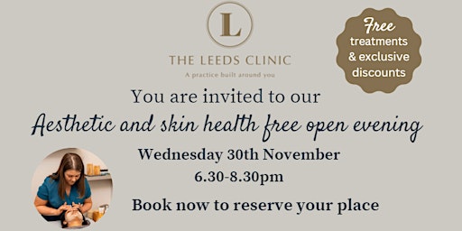 The Leeds Clinic Aesthetic and Skin Health Open Evening