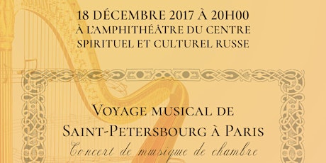 Image principale de Concert de musique de chambre "Voyage de Saint-Pétersbourg à Paris"