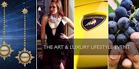 The Art & Luxury Lifestyle Event  primary image