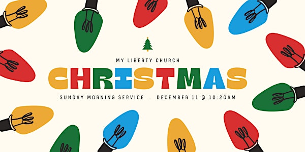 Christmas Service at My Liberty Church!