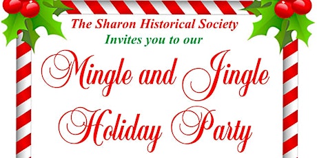Sharon Historical Society - NY, Mingle and Jingle Holiday Party