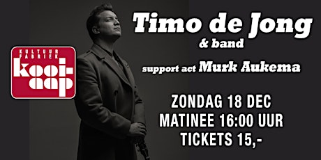 Timo de Jong & band + support act Murk Aukema